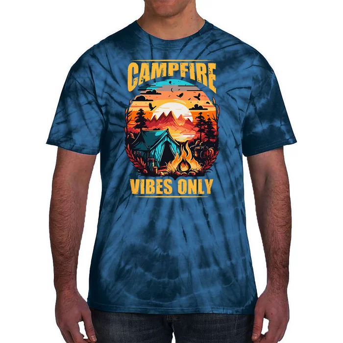 Life Is Better At The Campfire Funny Camper Camp Camping Tie-Dye T-Shirt