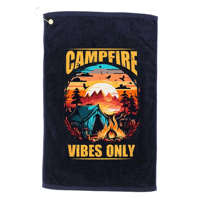 Life Is Better At The Campfire Funny Camper Camp Camping Platinum Collection Golf Towel