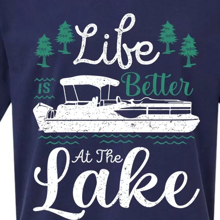 Life Is Better At The Lake Sailboat Sailing Pontoon Boating Great Gift Sueded Cloud Jersey T-Shirt