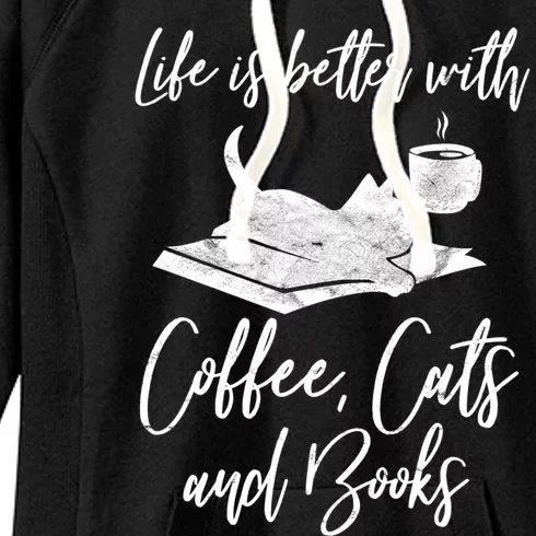 Life Is Better With Books Cats Coffee Bookworm Reading Gift Women's Fleece Hoodie