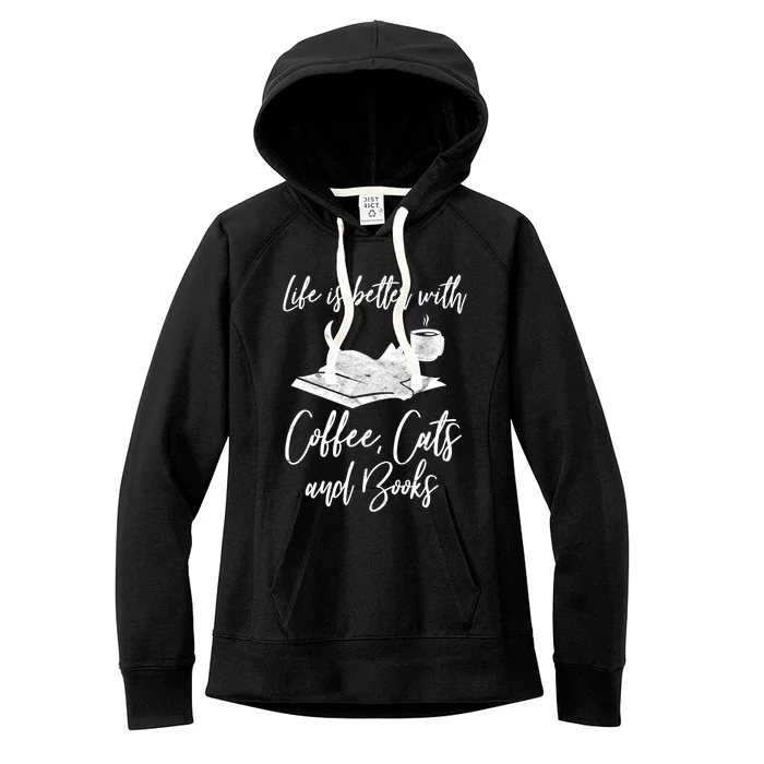 Life Is Better With Books Cats Coffee Bookworm Reading Gift Women's Fleece Hoodie