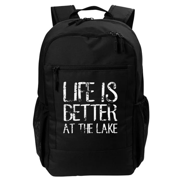 Life Is Better At The Lake Funny Camping Fishing Daily Commute Backpack