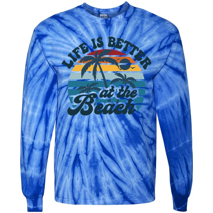 Life Is Better At The Beach Girls Trip Summer Vacation Retro Great Gift Tie-Dye Long Sleeve Shirt