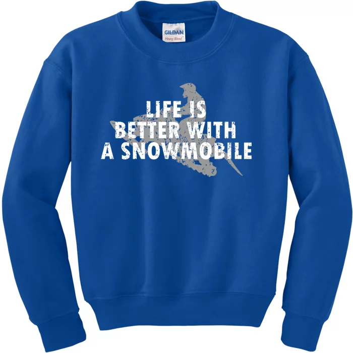 Life Is Better With A Snowmobile Lover Motor Sled Sledder Funny Gift Kids Sweatshirt