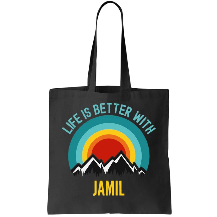 Life Is Better With Jamil Dating Jamil Tote Bag