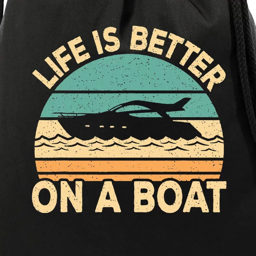 Life Is Better On A Boat Funny Retro Boating Captain Drawstring Bag