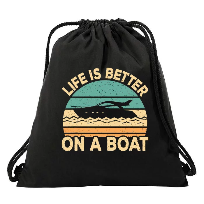 Life Is Better On A Boat Funny Retro Boating Captain Drawstring Bag