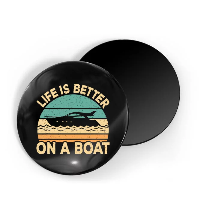 Life Is Better On A Boat Funny Retro Boating Captain Magnet