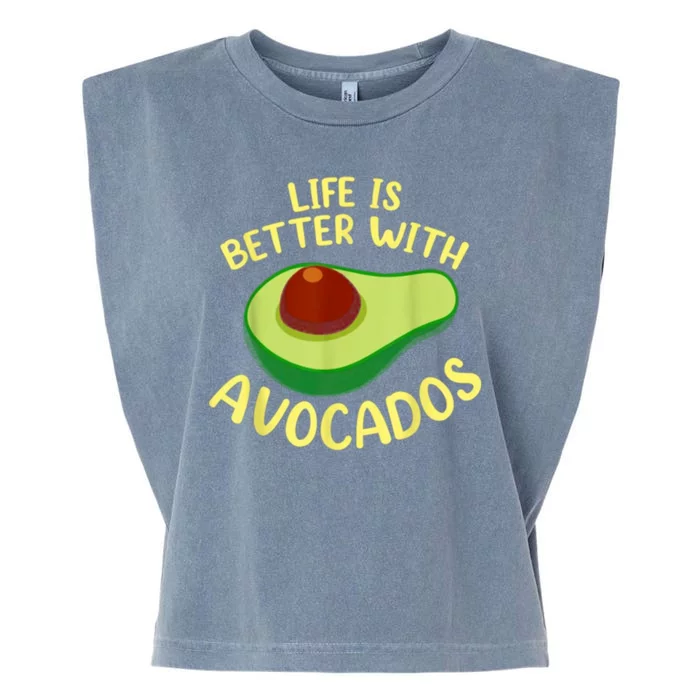 Life Is Better With Avocados Garment-Dyed Women's Muscle Tee