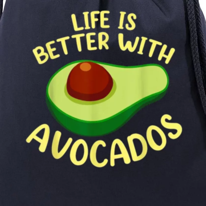 Life Is Better With Avocados Drawstring Bag