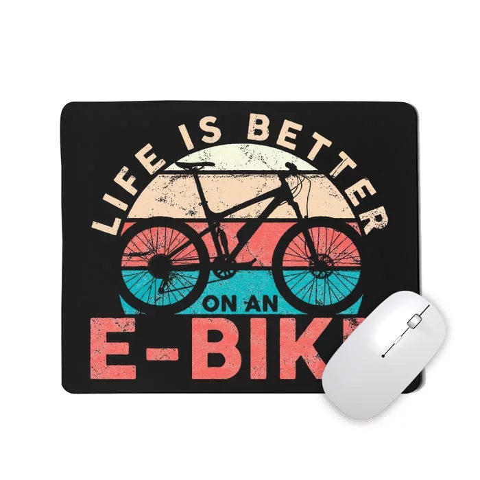 Life Is Better With An Ebike Electric Bike Battery Mousepad