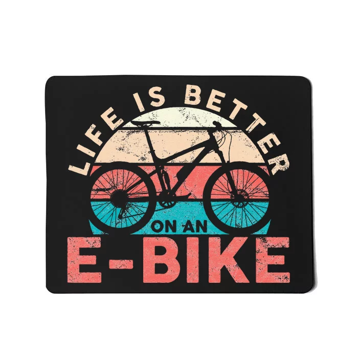 Life Is Better With An Ebike Electric Bike Battery Mousepad