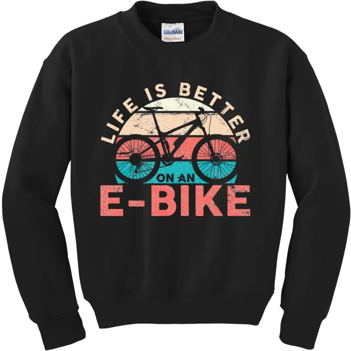 Life Is Better With An Ebike Electric Bike Battery Kids Sweatshirt