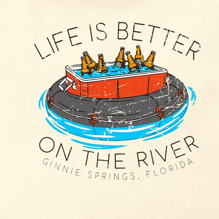 Life Is Better On The River Tubing Ginnie Spring Zip Tote Bag