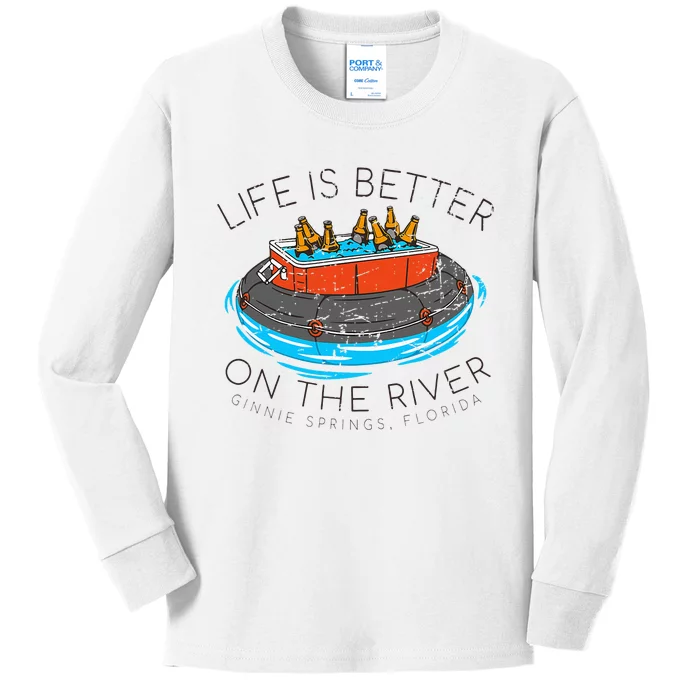 Life Is Better On The River Tubing Ginnie Spring Kids Long Sleeve Shirt