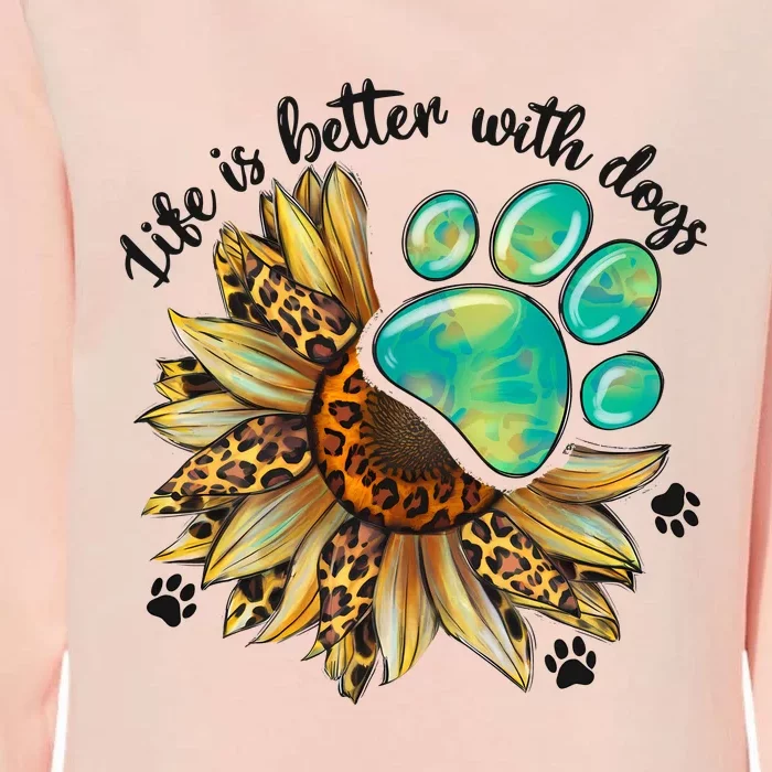 Life Is Better With Dogs’ Sublimation Featuring Dog Paws & Western Sunflowers Womens California Wash Sweatshirt