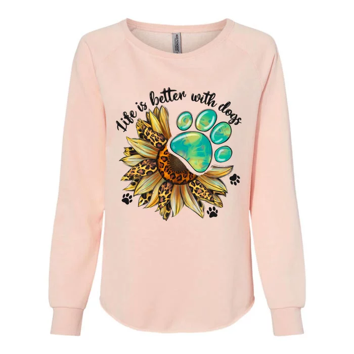 Life Is Better With Dogs’ Sublimation Featuring Dog Paws & Western Sunflowers Womens California Wash Sweatshirt