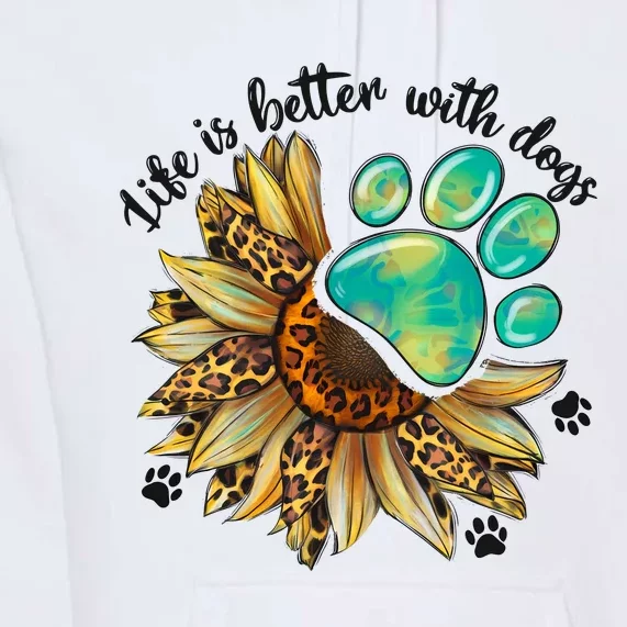 Life Is Better With Dogs’ Sublimation Featuring Dog Paws & Western Sunflowers Premium Hoodie