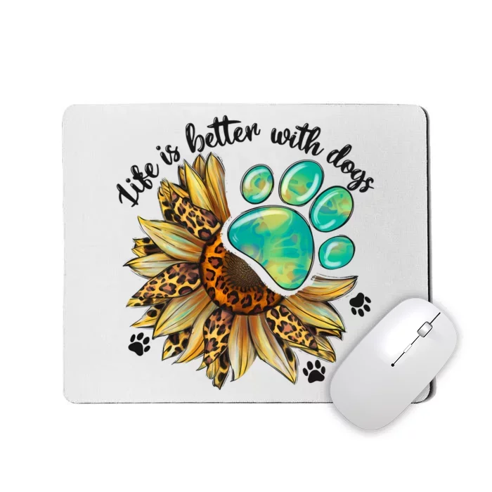 Life Is Better With Dogs’ Sublimation Featuring Dog Paws & Western Sunflowers Mousepad