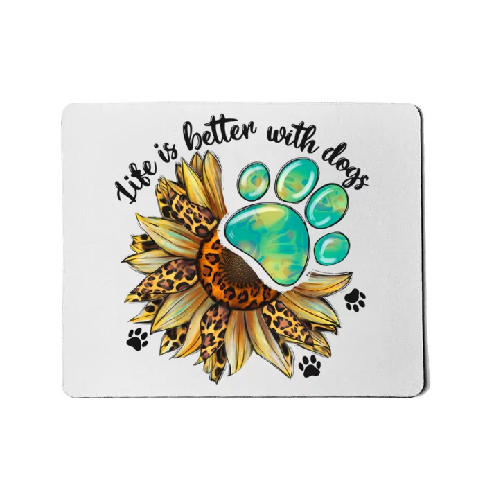 Life Is Better With Dogs’ Sublimation Featuring Dog Paws & Western Sunflowers Mousepad