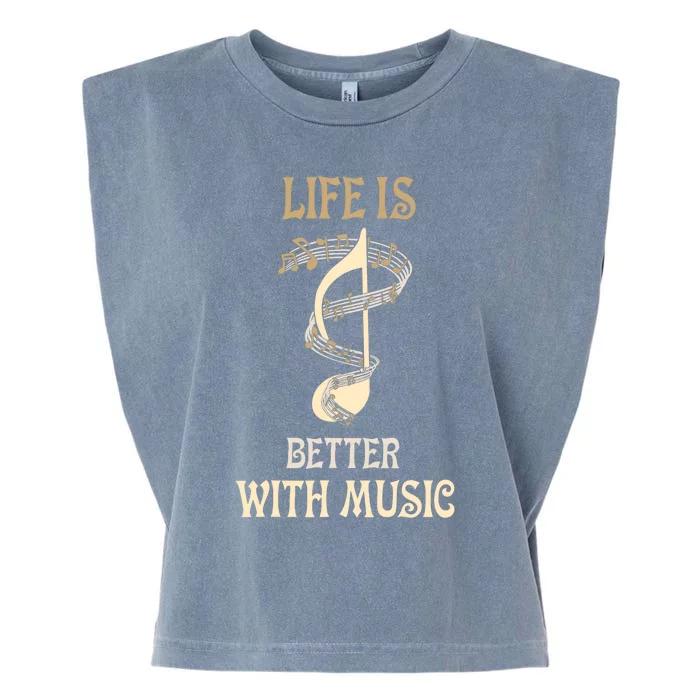 Life Is Better With Music Singer Musician Instrumentalist Garment-Dyed Women's Muscle Tee