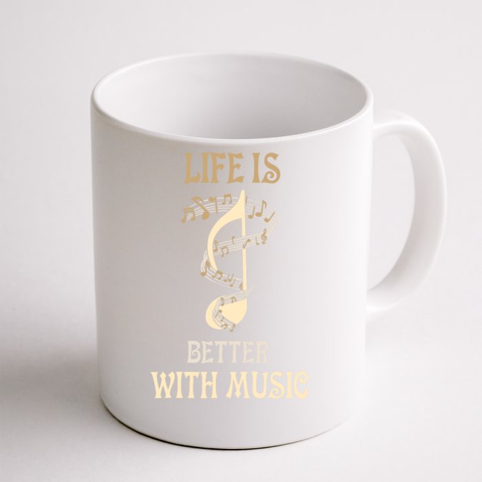 Life Is Better With Music Singer Musician Instrumentalist Front & Back Coffee Mug