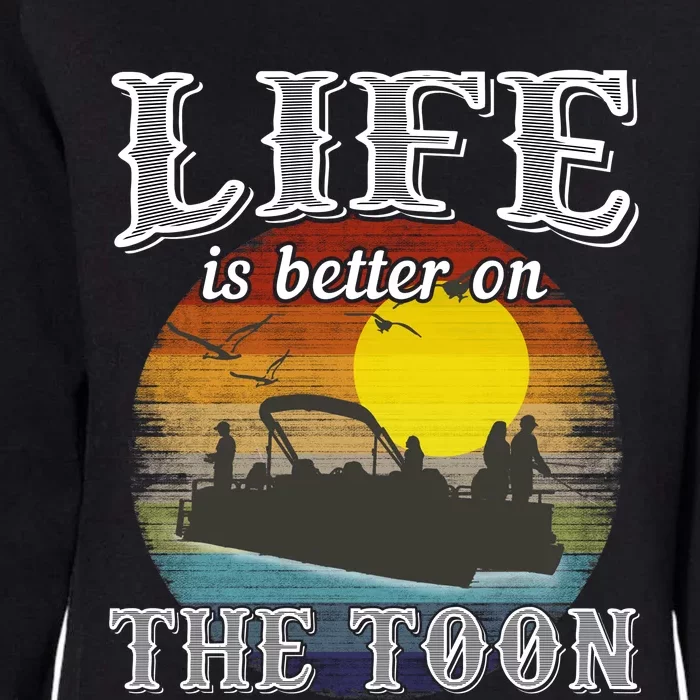 Life Is Better On The Toon Womens California Wash Sweatshirt