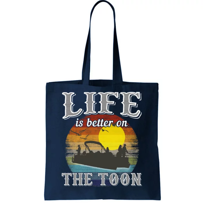 Life Is Better On The Toon Tote Bag