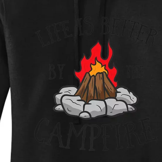 Life Is Better By The Campfire Scouts Camping Campfire Women's Pullover Hoodie