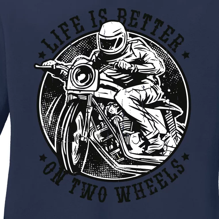 Life Is Better On Two Wheels Ladies Long Sleeve Shirt