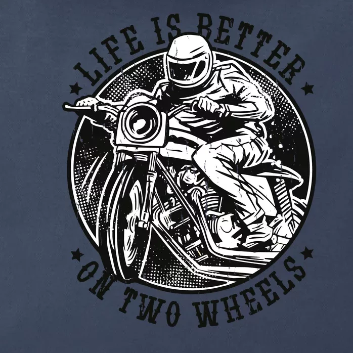 Life Is Better On Two Wheels Zip Tote Bag