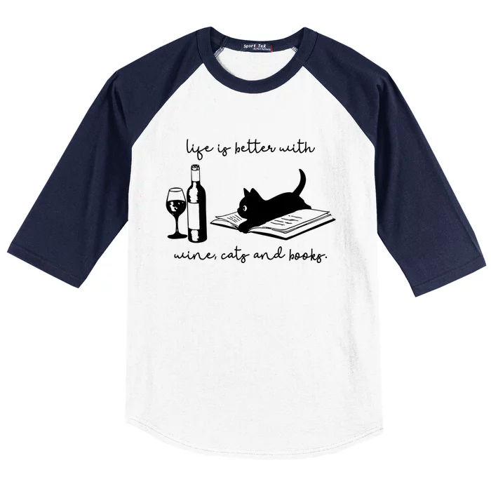 Life Is Better With Wine Cats And Books Black Cat Funny Cute Gift Baseball Sleeve Shirt