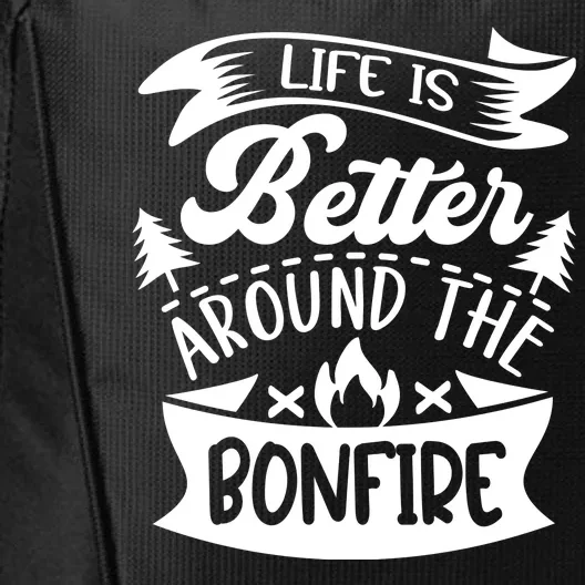 Life Is Better Behind The Bonfire Funny Camping City Backpack