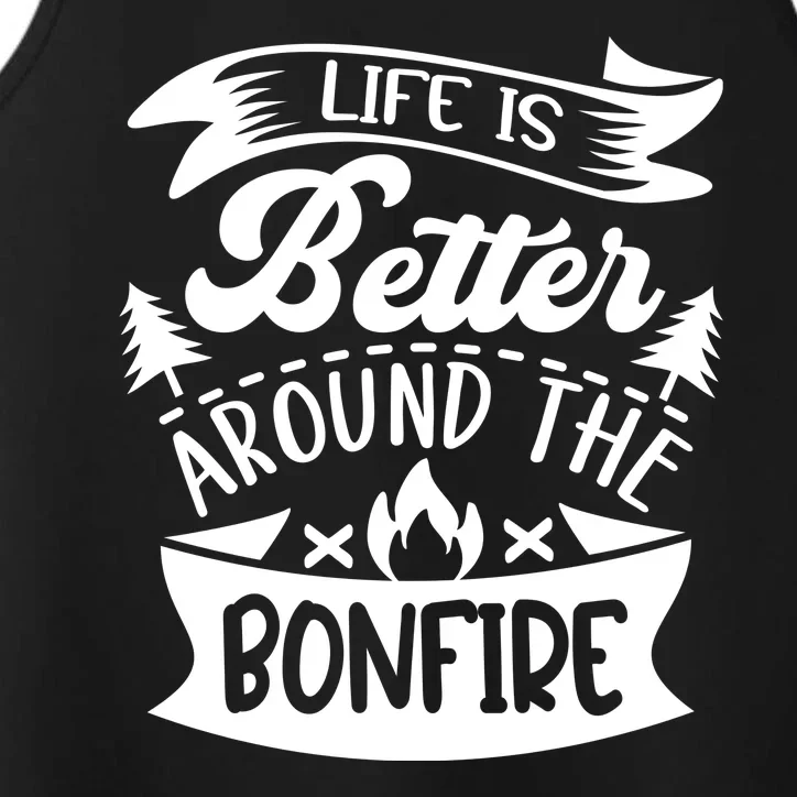 Life Is Better Behind The Bonfire Funny Camping Performance Tank