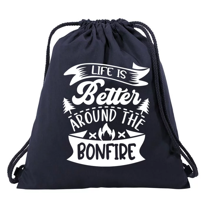 Life Is Better Behind The Bonfire Funny Camping Drawstring Bag