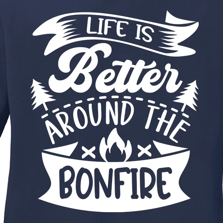 Life Is Better Behind The Bonfire Funny Camping Ladies Long Sleeve Shirt