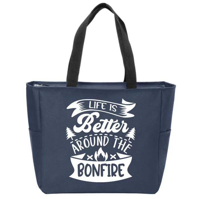 Life Is Better Behind The Bonfire Funny Camping Zip Tote Bag