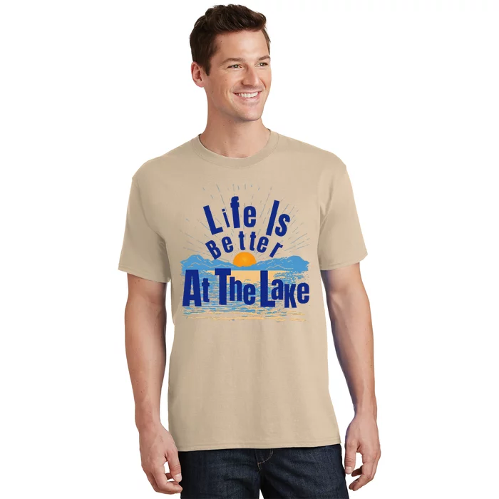 Life Is Better At The Lake Bum Fishing Boating Gift T-Shirt