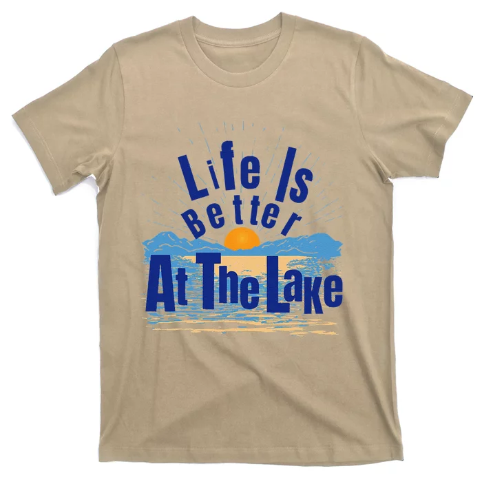 Life Is Better At The Lake Bum Fishing Boating Gift T-Shirt