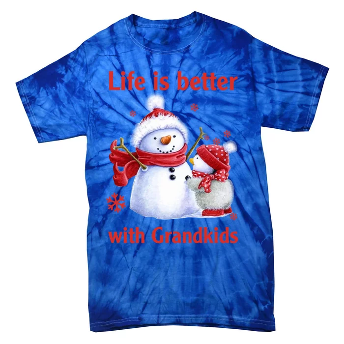 Life Is Better With Grand Christmas Snow Xmas Funny Gift Tie-Dye T-Shirt