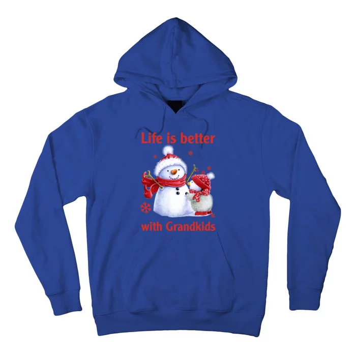 Life Is Better With Grand Christmas Snow Xmas Funny Gift Tall Hoodie