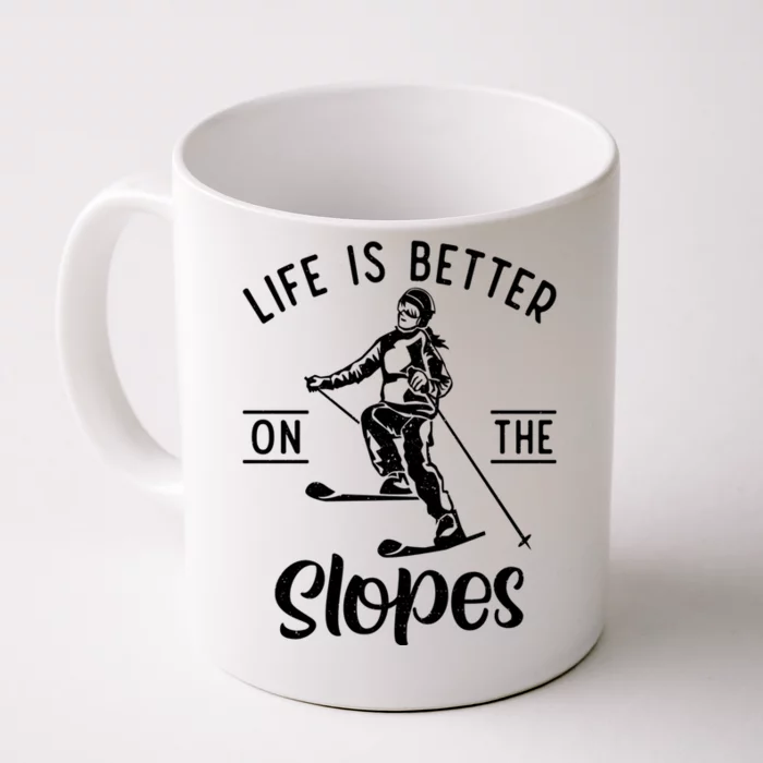 Life Is Better On The Slopes Snow Winter Sport Skier Gift Front & Back Coffee Mug