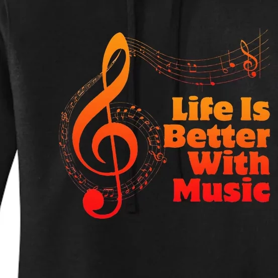 Life Is Better With Music Theory Musician Teacher Notes Clef Women's Pullover Hoodie