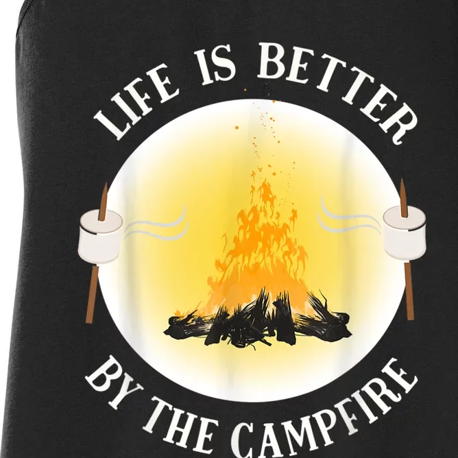 Life Is Better By The Campfire Funny Camping Women's Racerback Tank