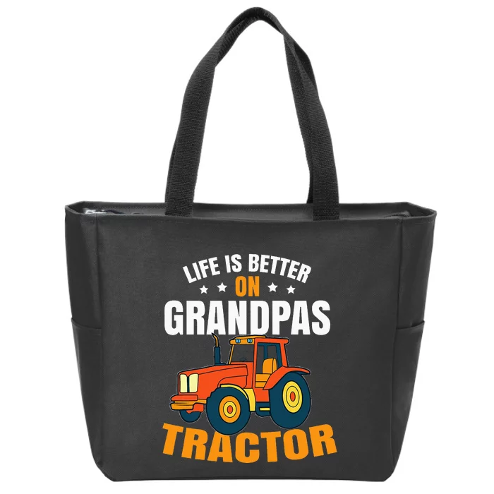 Life Is Better On Grandpas Tractor Farm Tractor Boy Zip Tote Bag