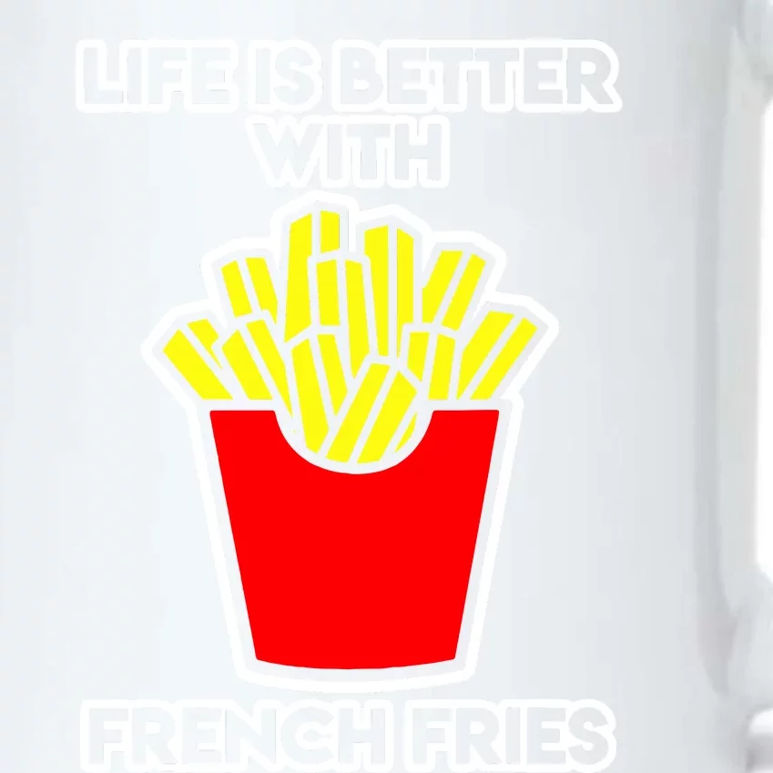 Life Is Better With French Fries Black Color Changing Mug