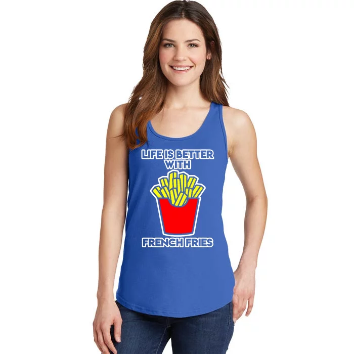 Life Is Better With French Fries Ladies Essential Tank