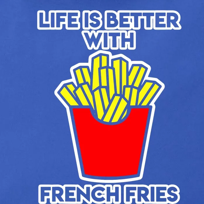 Life Is Better With French Fries Zip Tote Bag