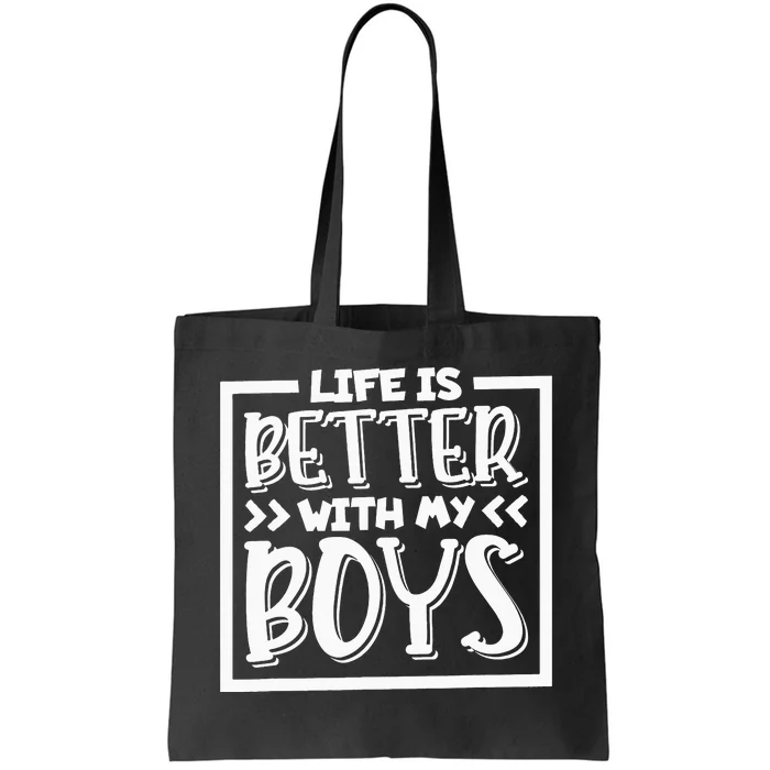 Life Is Better With My  funny Mother'S Day Tote Bag