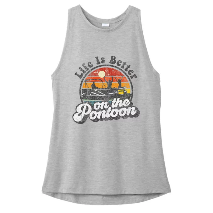 Life Is Better On The Pontoon Boat Funny Boating Lake Gift Ladies Tri-Blend Wicking Tank